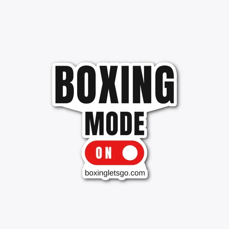 Boxing Mode On