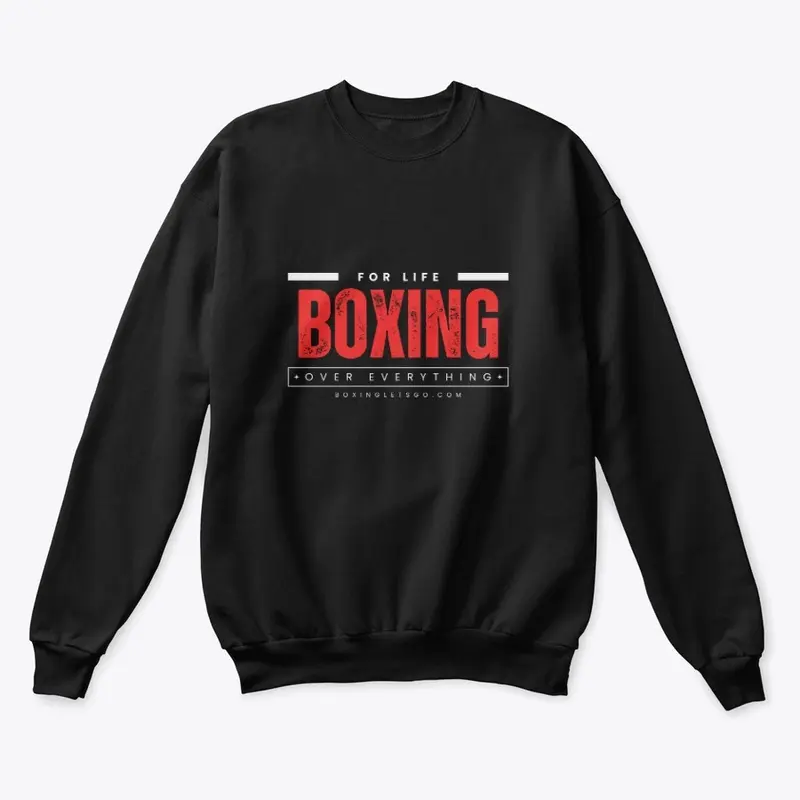 For Life Boxing Over Everything 